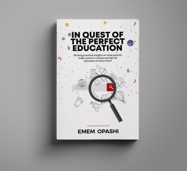 IN QUEST OF THE PERFECT EDUCATION